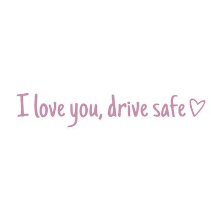 💓 I love you, drve safe Sticker（6pcs）
